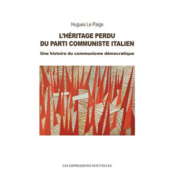 L’Héritage perdu du Parti Communiste Italien - 1