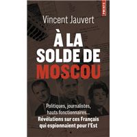 À la solde de Moscou