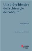 Une brève histoire de la chirurgie de l'obésité