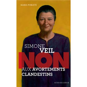 Simone Veil : "Non aux avortements clandestins !" - 1