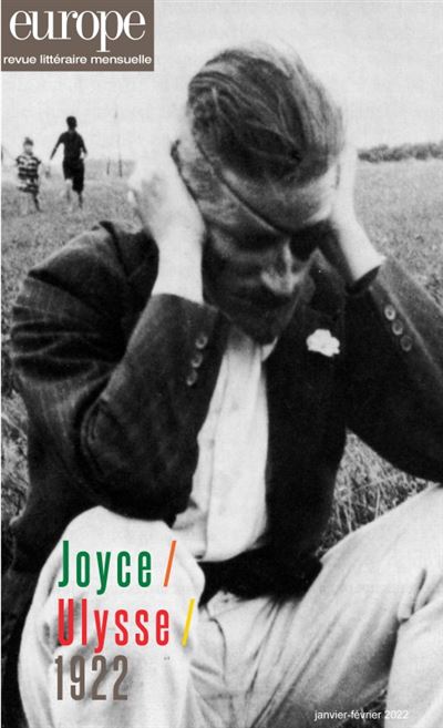 Joyce / Ulysse / 1922 N°1113-1114 janvier février 2022 - Collectif - Revue Europe - broché - Revue