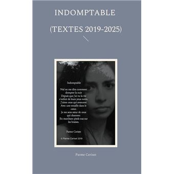 Indomptable (textes 2019-2025) - 1