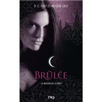 La Maison de la Nuit - tome 7 Brûlée