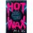 Hot Wax