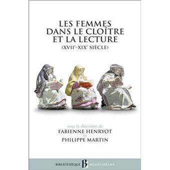 Bb n46 - Les femmes dans le cloître et la lecture (XVIIe-XIXe siècle) - 1