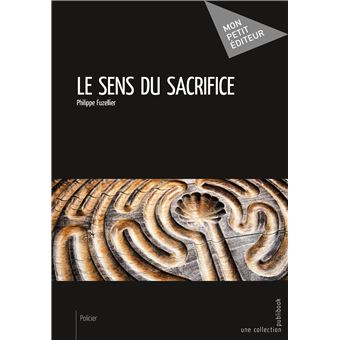 Le sens du sacrifice - 1