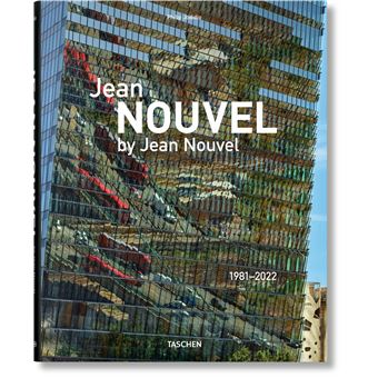 Jean Nouvel by Jean Nouvel 1981–2022 - relié - Jean Nouvel, Philip