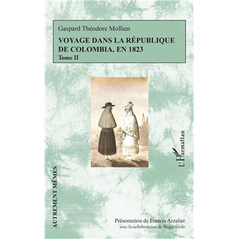 Voyage dans la république de Colombia, en 1823