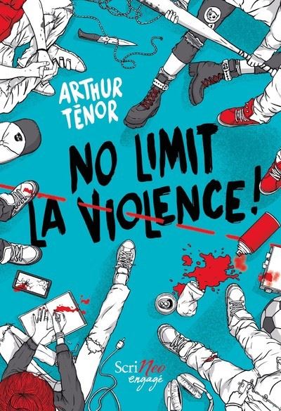 No Limit la violence ! - Arthur Ténor - Scrineo - broché - Roman adolescent