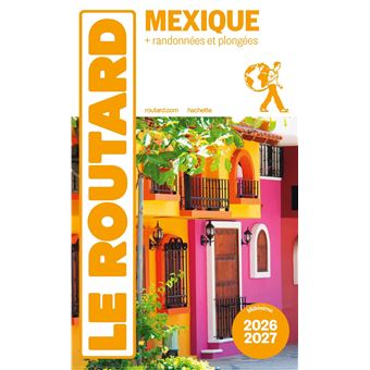 Guide du Routard Mexique 2026/27
