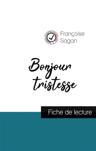 Bonjour tristesse (fiche de lecture et analyse complète de l'oeuvre ...