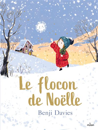 Le flocon de Noëlle - Benji Davies - Gebundene Ausgabe
