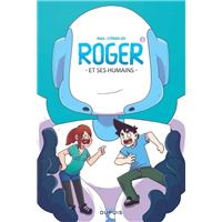 Roger et ses humains - Tome 1 : Roger et ses humains - Tome 1