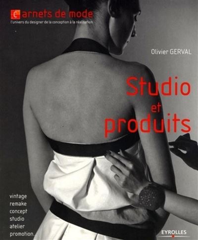 Studio et produits Vintage, remake, concept, studio, atelier, promotion - Olivier Gerval - Eyrolles - broché - Beau livre
