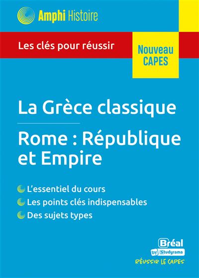 Histoire ancienne – La Grece classique • Rome Republique et