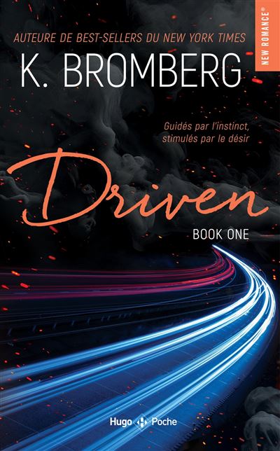 Driven Tome 01 - Nouvelle Edition - K. Bromberg - Hugo Poche - Poche - Roman - Hugo Poche