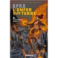 BPRD - L'Enfer sur Terre T08 - Quand sonne le glas
