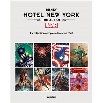 Disney Hotel New York – The Art of Marvel La collection complète d ...