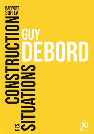 Rapport sur la construction des situations - Guy Debord - Mille Et Une Nuits - Poche - Essai