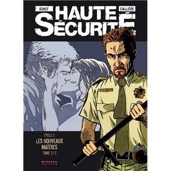 Haute securité - Haute securité, Cycle 2 Tome 4 T4 - 1