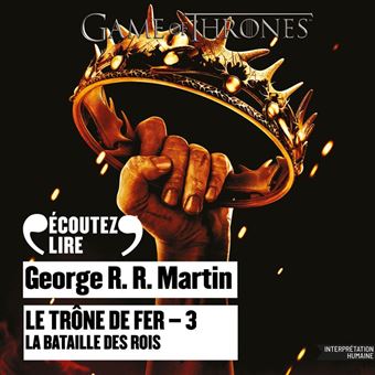 Le Trône de fer (Tome 3) - La Bataille des rois - 1