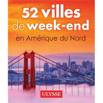 52 villes de week-end en Amérique du Nord - 1