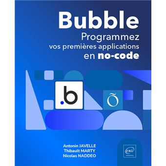 Bubble - Programmez vos premières applications en no-code - 1