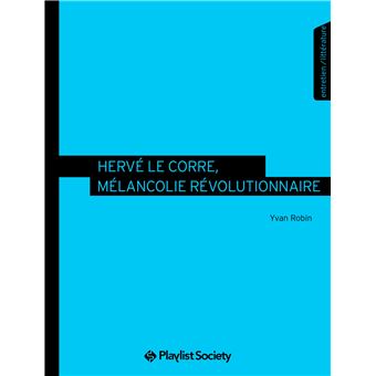 Hervé Le Corre, mélancolie révolutionnaire - 1