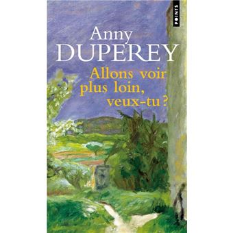 Allons voir plus loin, veux-tu?