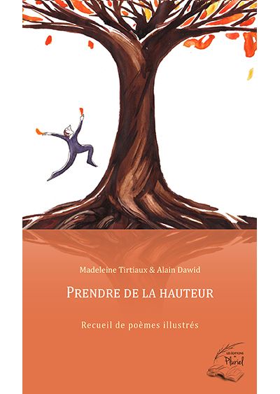 Prendre de la hauteur - recueil de poèmes illustrés