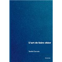 L'art de faire chier