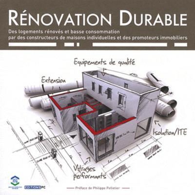Rénovation Durable Des Logements Rénovés Et Basse Consommation Par Des Constructeurs De Maisons Individuelles Et Des Promoteurs Immobiliers - Olivier Burot - broché