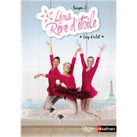 Léna rêve d'étoile - saison 2 - Coup d'éclat - Tome 4 - Dès 8 ans