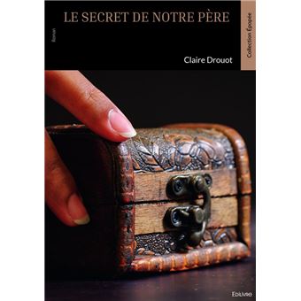 Le Secret de notre père - 1