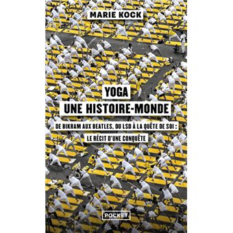 Yoga, une histoire-monde - 1