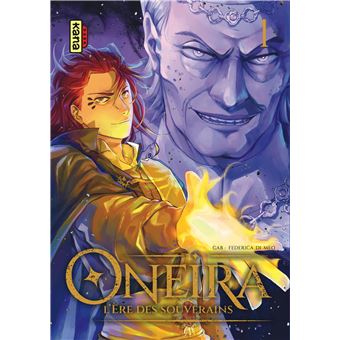 Oneira - Oneira - L'ère des souverains - Tome 1 - 1