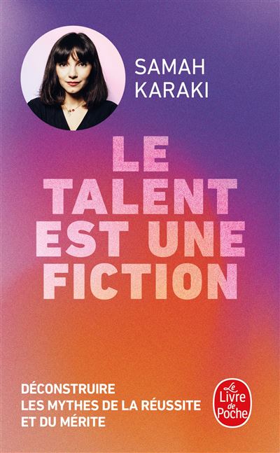 Le Talent est une fiction - Samah Karaki - Poche