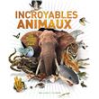Incroyables animaux