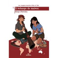 Les voyages-enquêtes d'Alex et Taïs T02 L'échange de maison