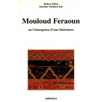 Mouloud Feraoun ou L'émergence d'une littérature - 1