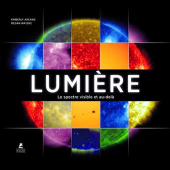 Lumière - Le spectre visible et au-delà - 1