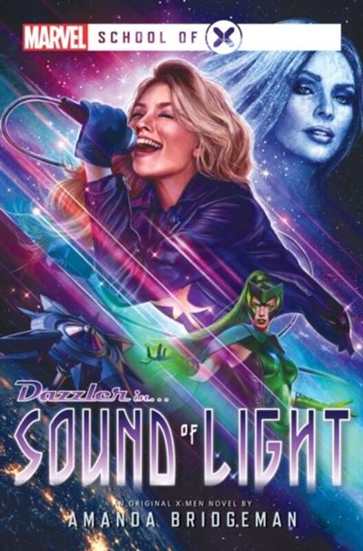 MARVEL SCHOOL OF X NOVEL SOUND OF LIGHT
