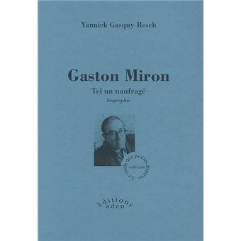 Gaston Miron - Tel un naufragé - 1