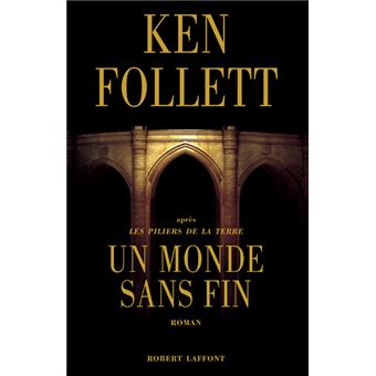 Un monde sans fin - Ken Follet
