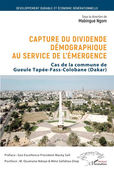 Capture du dividende démographique au service de l'émergence Cas de la commune de Gueule Tapée Fass CoIobane (Dakar) - Mabingué Ngom - L'harmattan - broché - Etude - L'harmattan