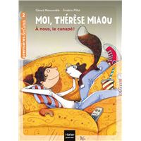Moi, Thérèse Miaou - À nous, le canapé ! CP/CE1 6/7 ans