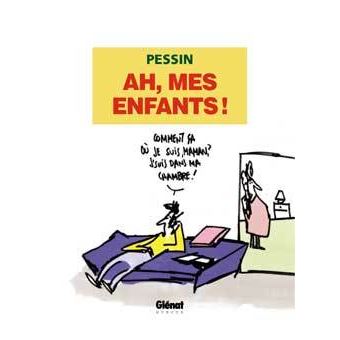 Ah ! Mes enfants ! - 1
