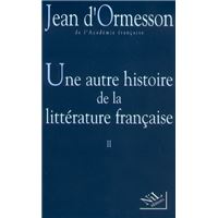 Une autre histoire de la littérature française - tome 2