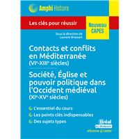 Histoire médiévale – Contacts et conflits en Méditerranée (VIe-XIIIe siècles) • Société, Église et pouvoir politique dans l'Occident médiéval (XIe-XVe siècles)