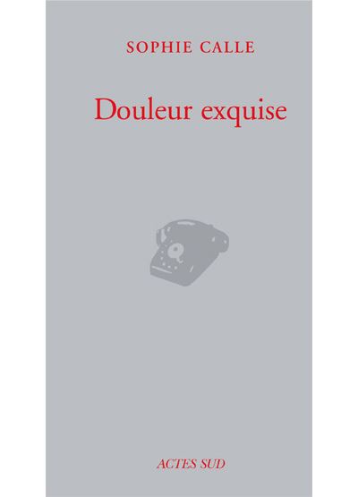 Douleur exquise / Sophie Calle ソフィ・カル Douleur-exquise.jpg